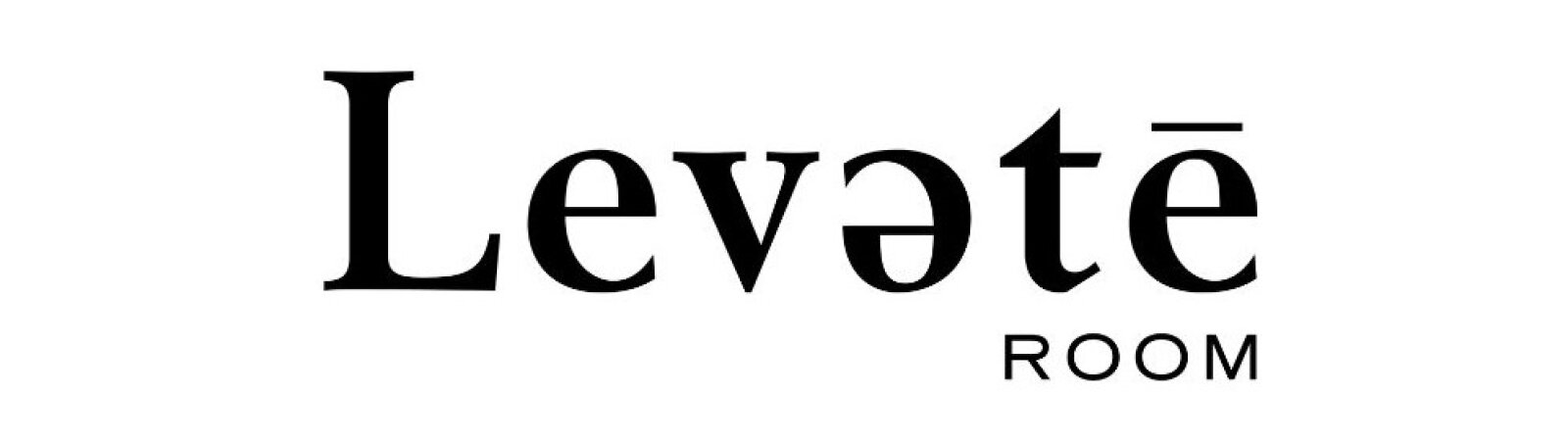 LEVETE ROOM LEVETE ROOM